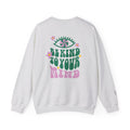 “Be Kind to Your Mind” Crewneck Sweatshirt